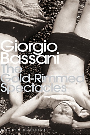 New gay literature> The Gold-Rimmed Spectacle by Giorgio Bassani