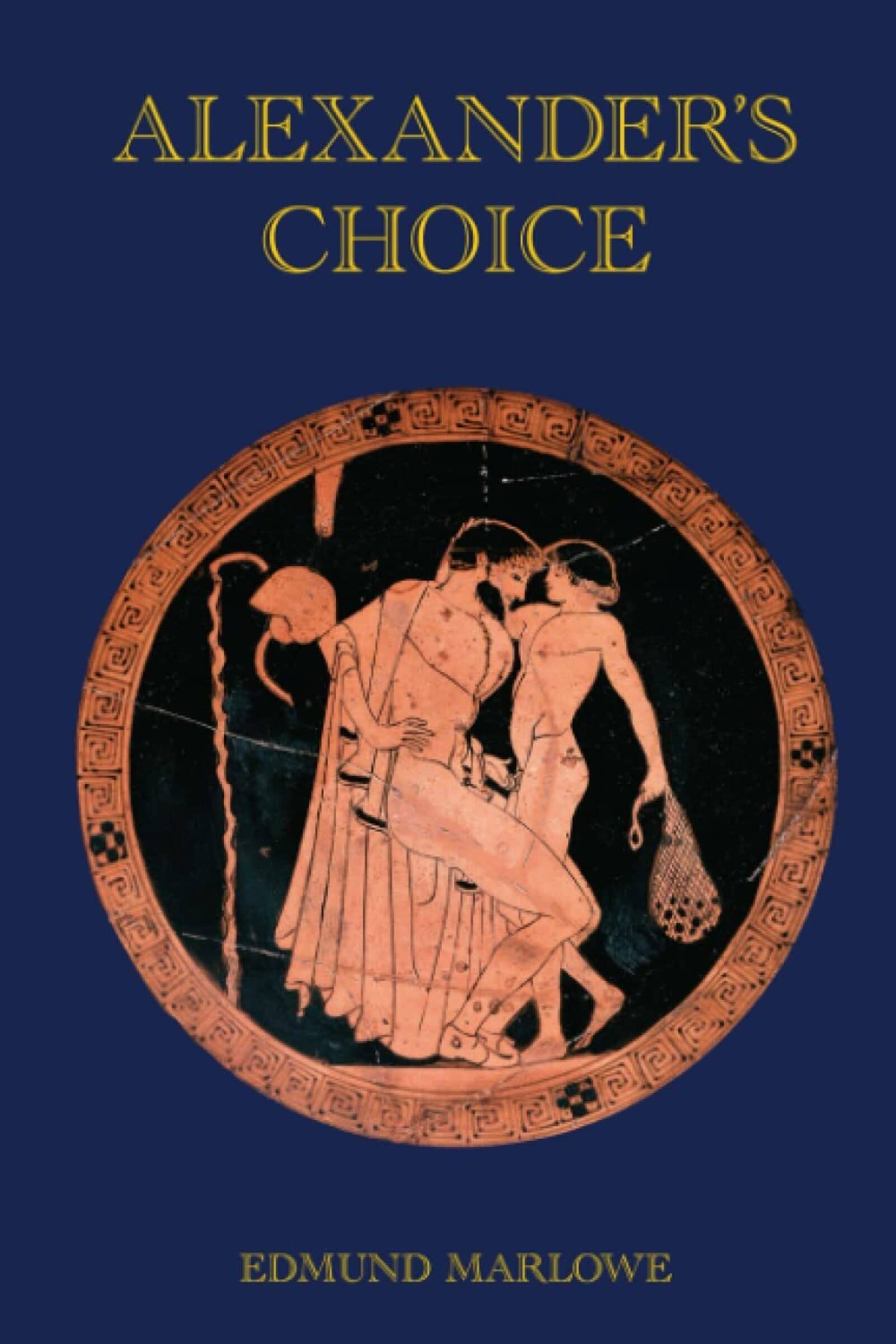 Alexander's Choice by Edmund Marlowe