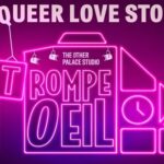 Trompe Oeil is a Queer Love Story at The Other Palace Theatre
