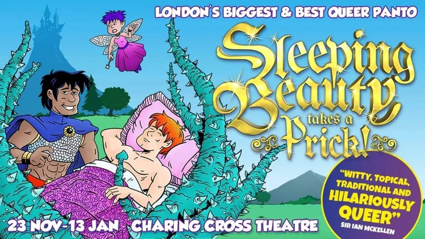 Sleeping Beauty Takes A Prick! is a feel-good queer panto at Charing Cross Theatre, London.