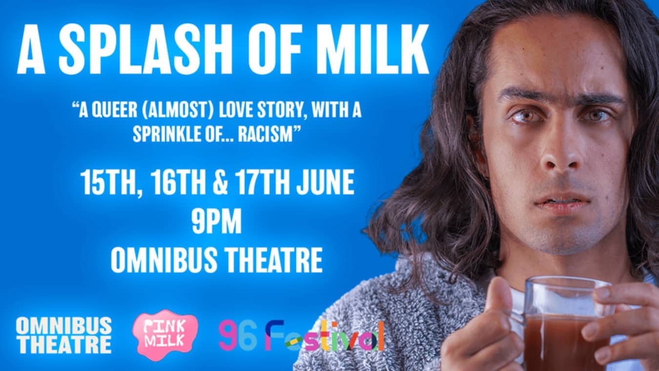 A Splash Of Milk gay play in London Theatre