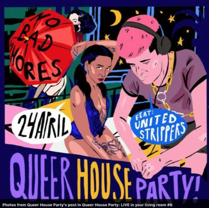 Queer House Party with United Strippers Friday 24th