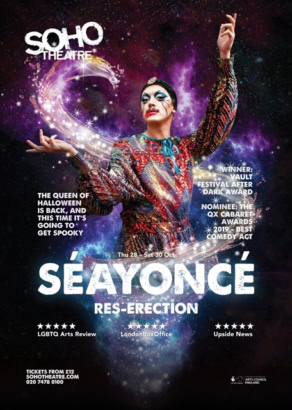 Séayoncé Res-Erection For Halloween In Soho – 4 to 6 November