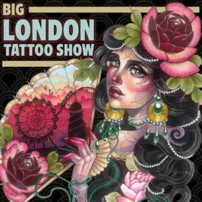 Big London Tattoo Show, 3 – 4 September