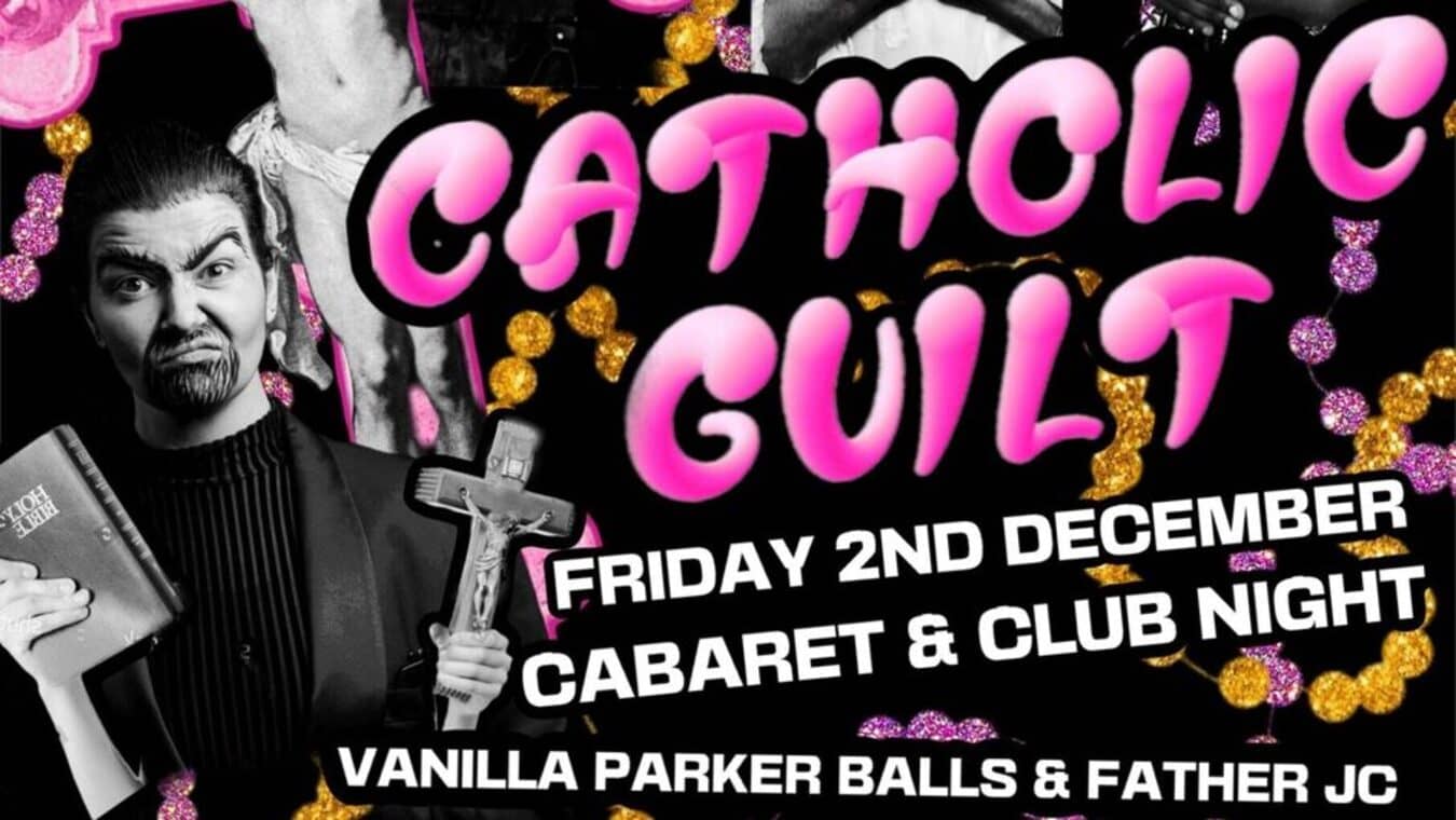 Catholic Guilt Cabaret QX Magazine