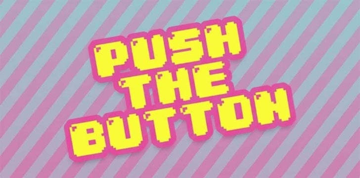 Push The Button