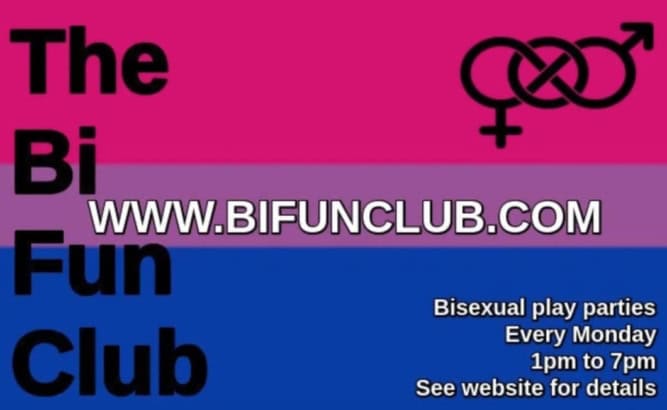 Bi Fun Club at Central Station Bar and Underground Club, every Monday. 
