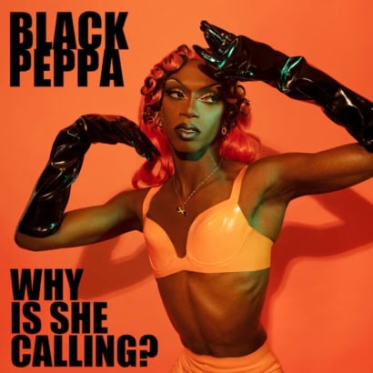Black Peppa Why Is She Calling? The debut single is out.