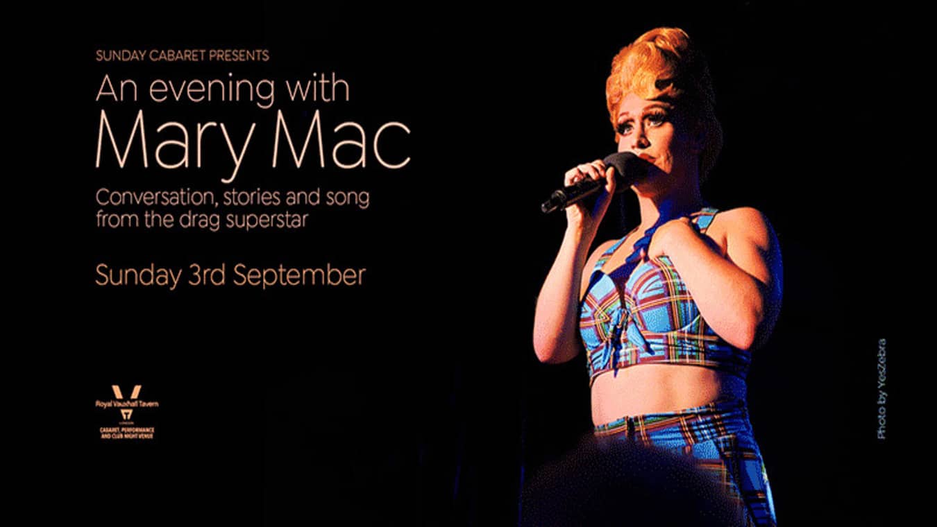 Mary Mac cabaret show event at the gay bar Royal Vauxhall Taven in London