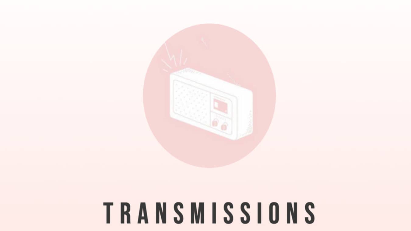 transmissions at Dalston Superstore