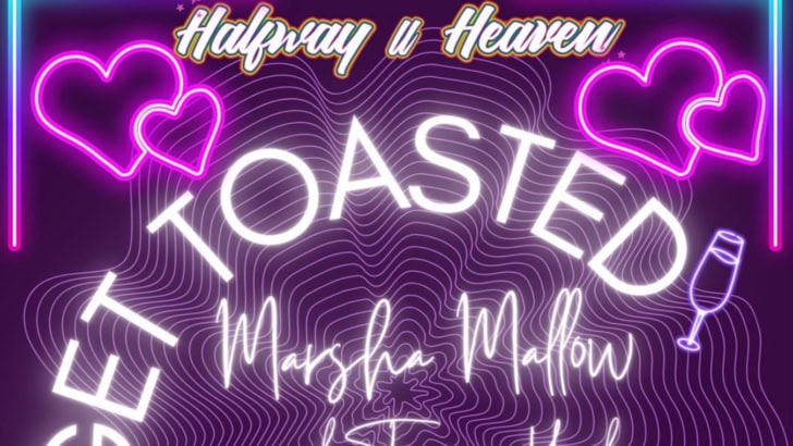 Get Toasted with Marsha Mellow
