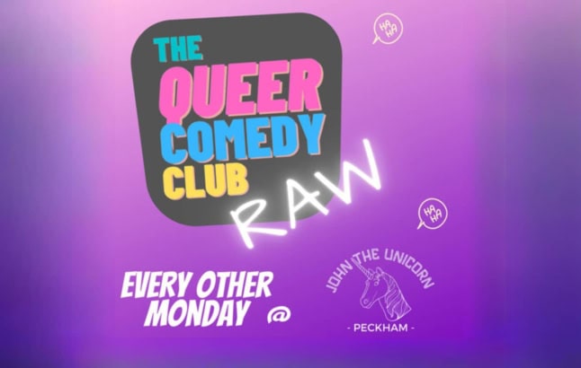 Queer Comedy Club Raw at John The Unicorn, 6 March.