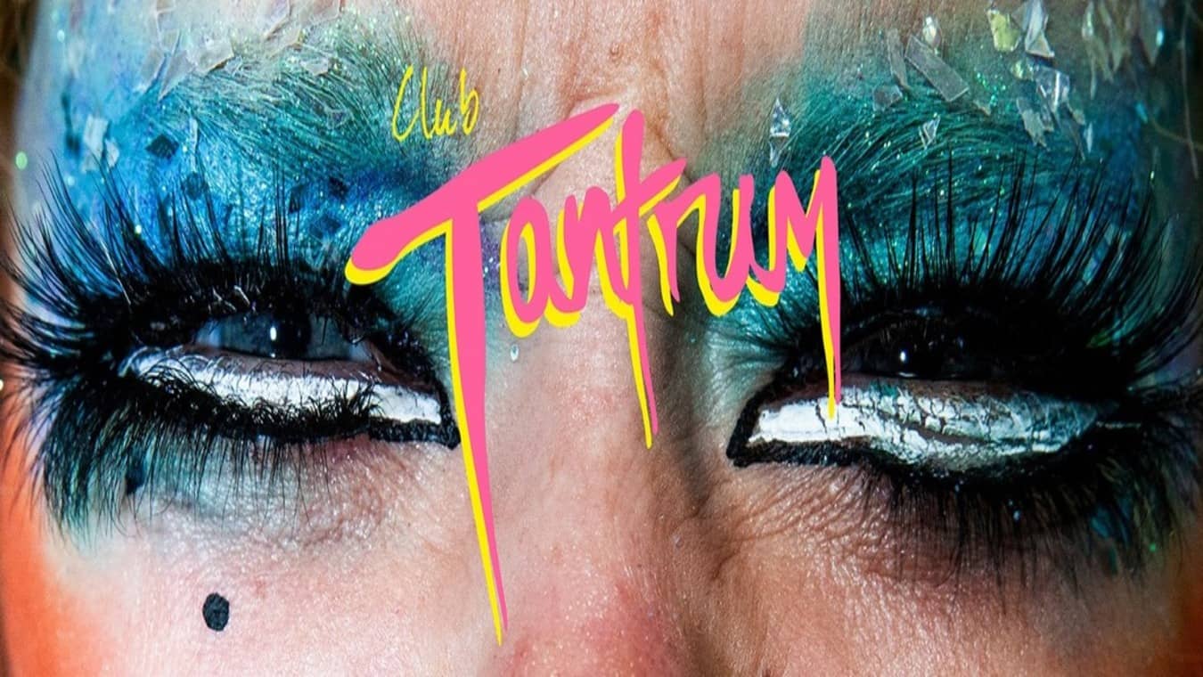 Club Tantrum at Dalston Superstore