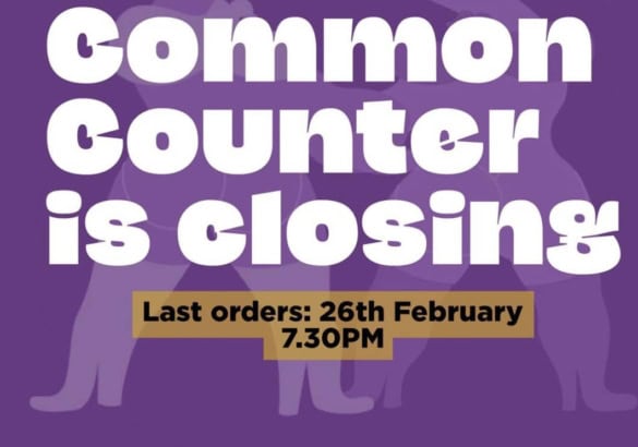 The Common Counter at Glass House is closing, 26 Feb.