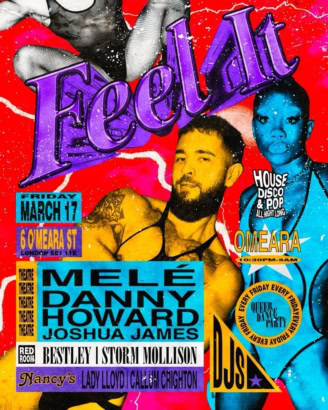 Feel It at Omeara, Friday 17 March.