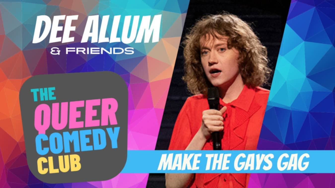Make The Gays Gag shows at The Queer Comedy Club