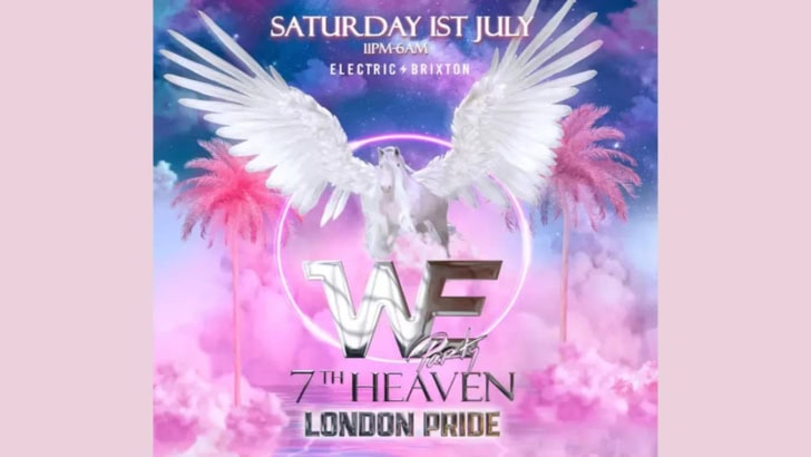 WE Party 7th Heaven London Pride