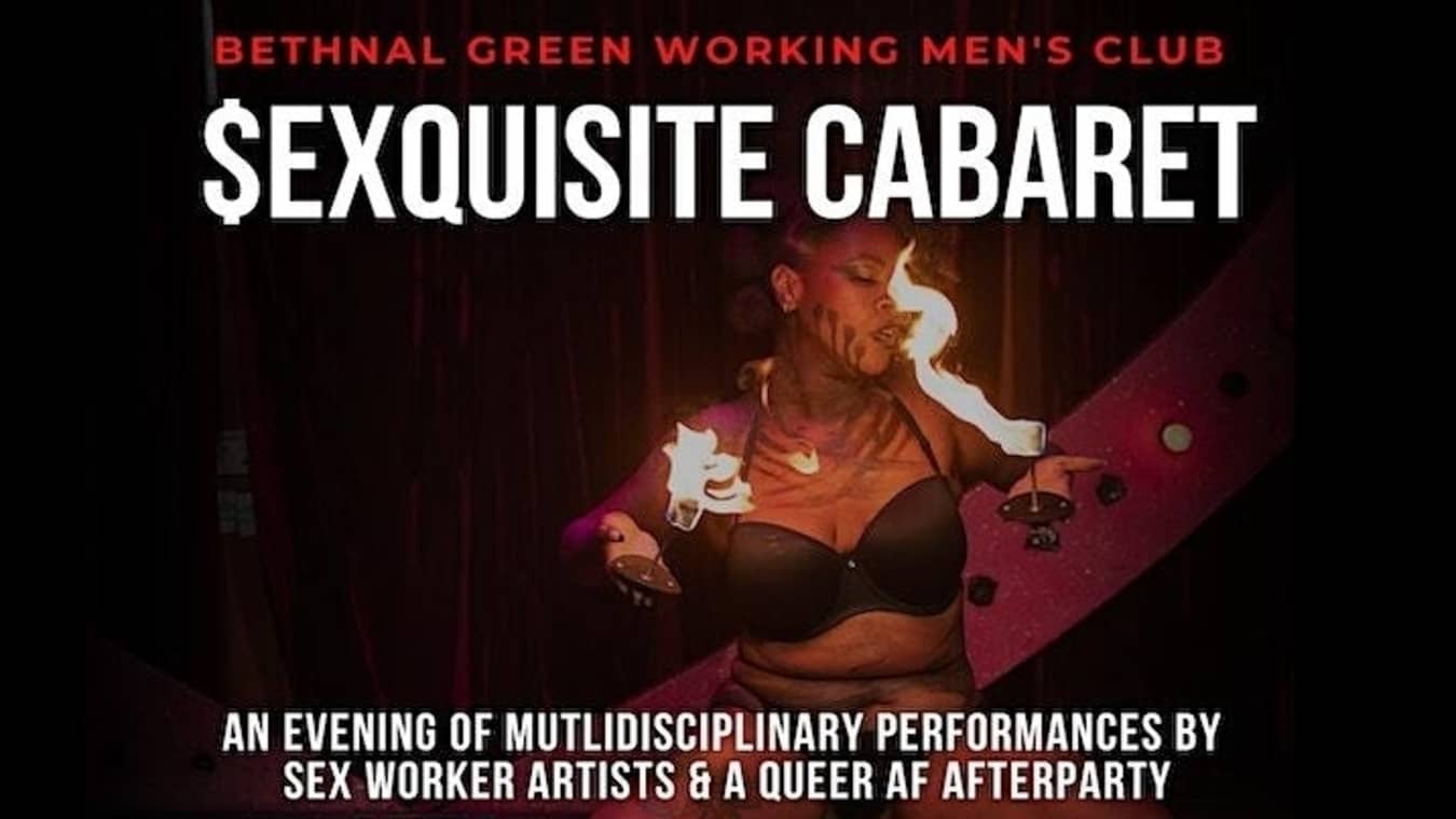 sexquisite cabaret club at Bethnal Green Working Mens Club
