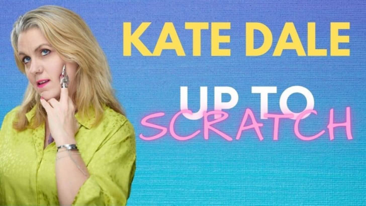 Kate Dale: Up To Scratch (Edinburgh Preview)