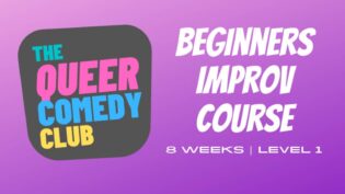 Beginner Improv Course at The Queer Comedy Club in London