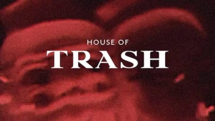 House Of Trash
