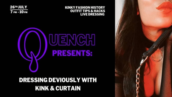 Quench Presents: Dressing Deviously with Kinkandcurtain