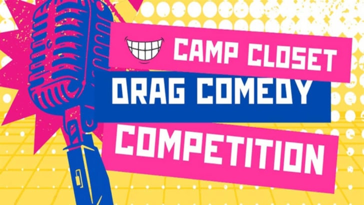 Camp Closet Drag Comedy Competition