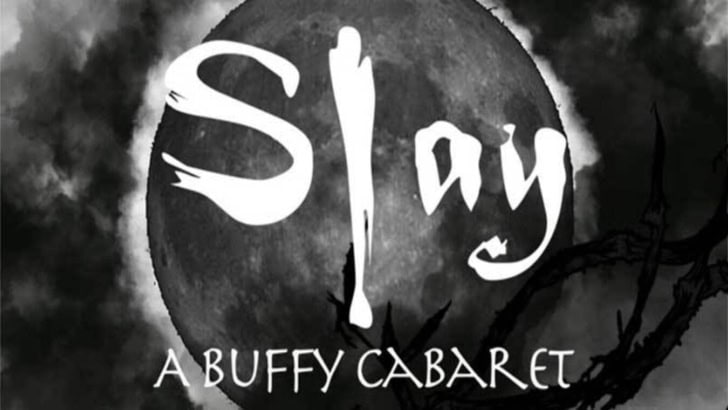 Slay A Buffy Cabaret
