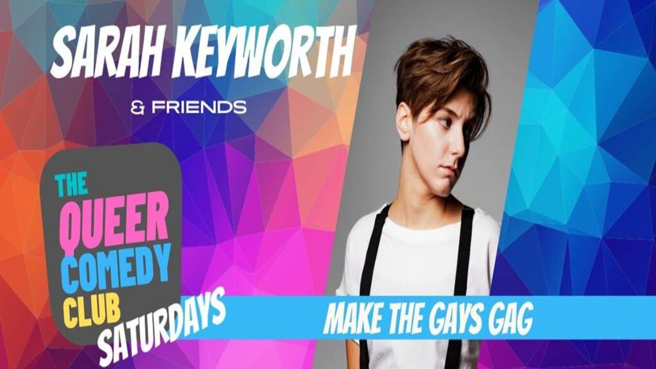 Sarah Keyworth at The Queer Comedy Club