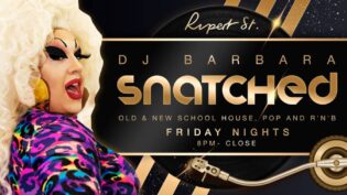 Snatched DJ night at Rupert Street gay bar.