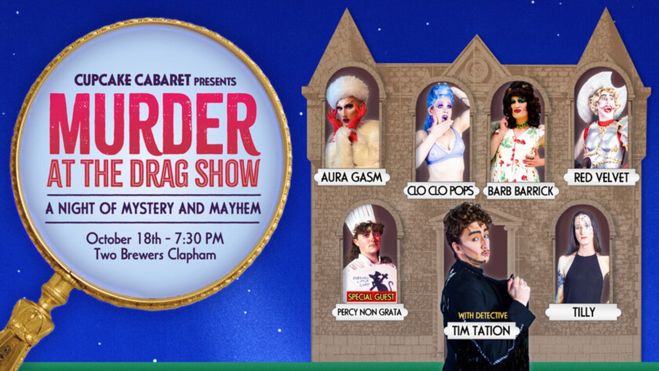 Murder At The Drag Show at Tow Brewers gay bar in South London.