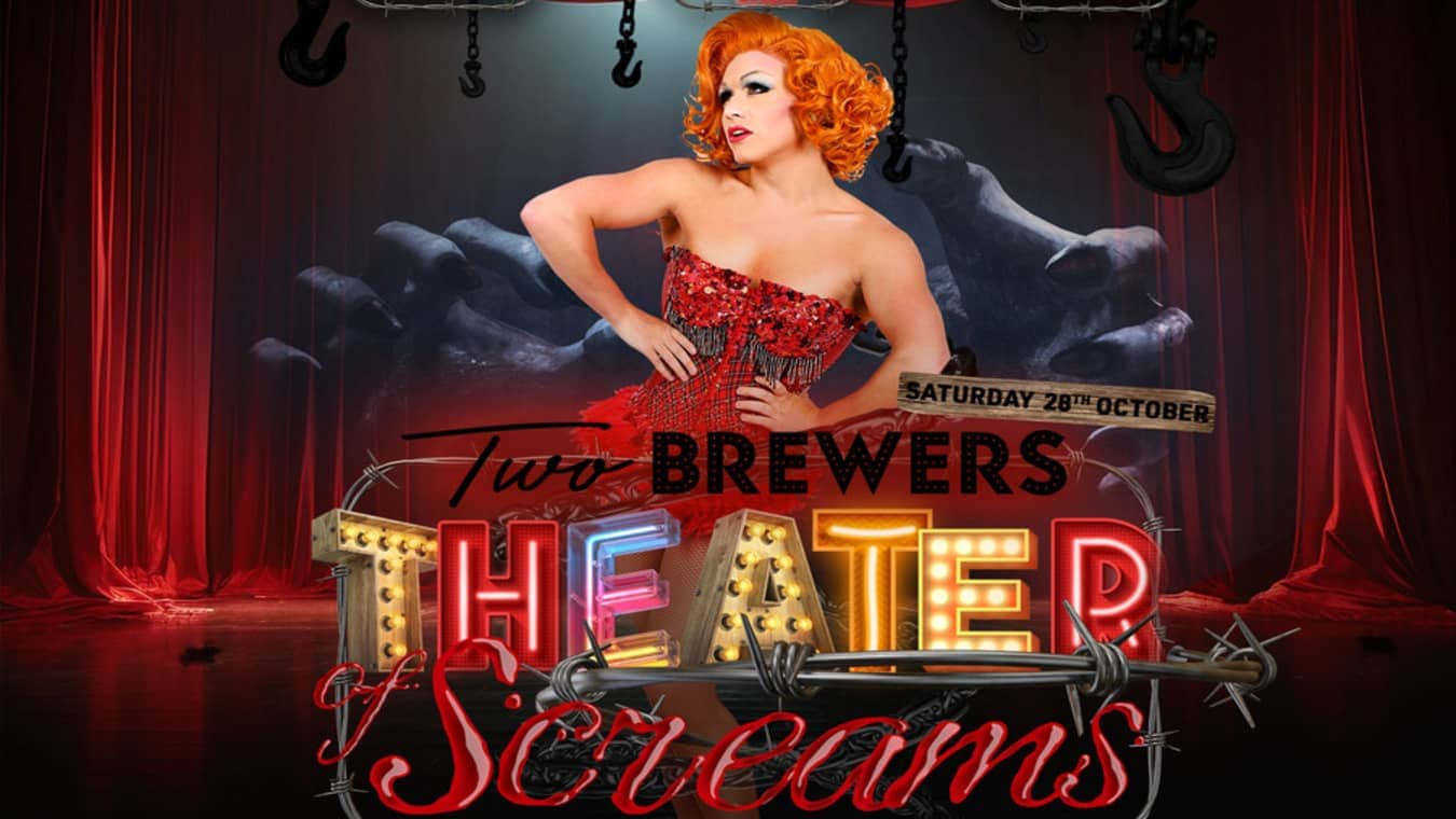Theatre Of Screams is the Official Halloween Party at The Two Brewers gay club in London.