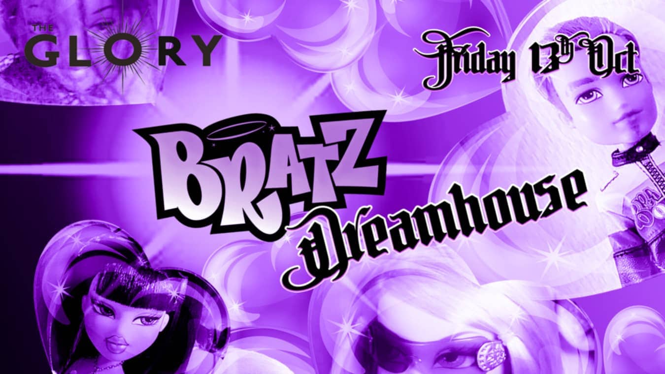 Bratz Dreamhouse queer cabaret show and after party at the Glory in East London.