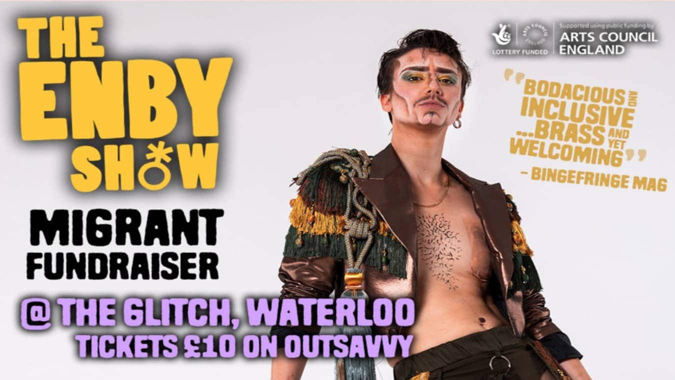 The Enby Show at The Glitch is a charity fundraiser.