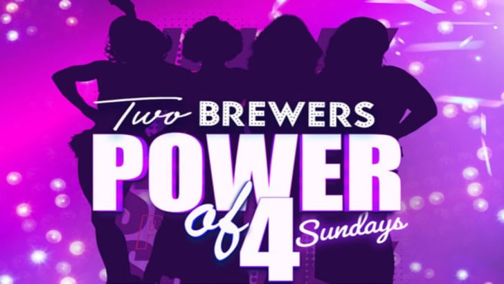 Power of Four Sunday Drag Show