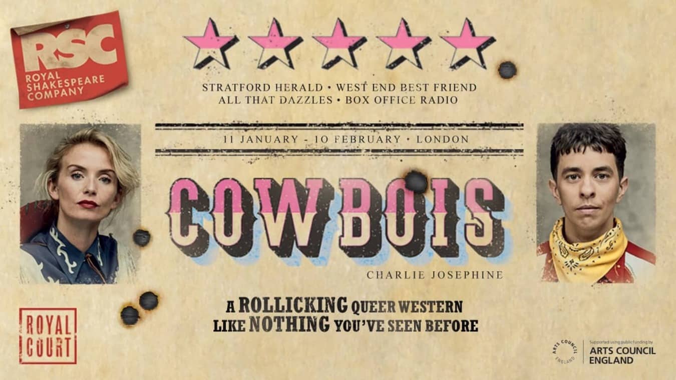 Cowbois is a transgender centred play at The Royal Court Theatre in London.