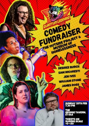Comedy Fundraiser Show for The Outside Project and MoH, 25 Feb.