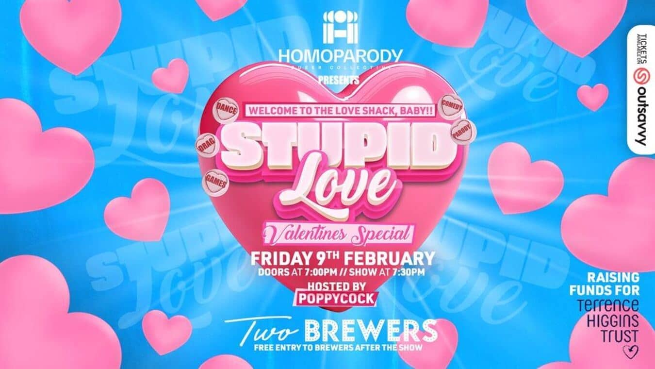Stupid Love event at The Two Brewers gay bar.
