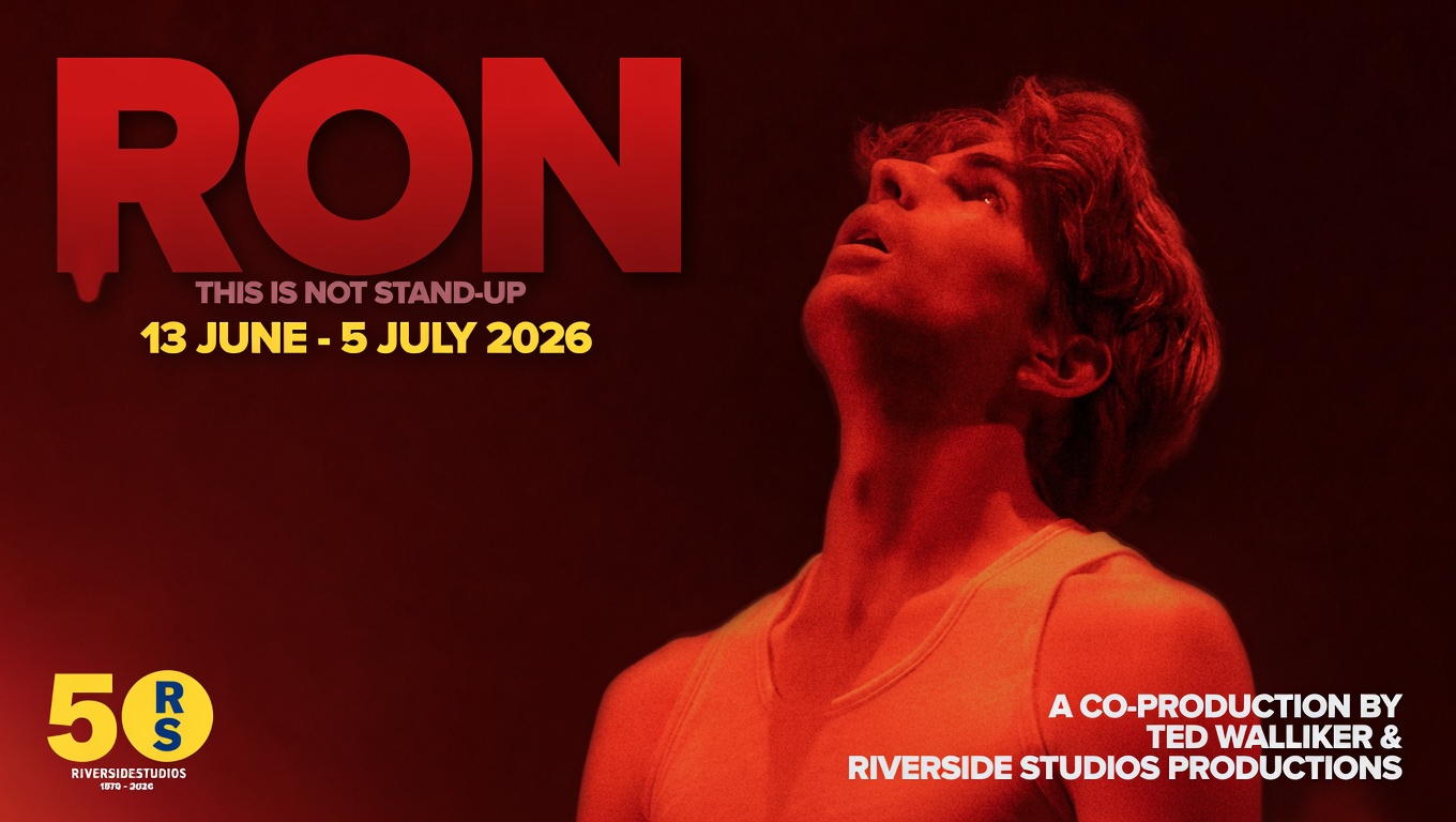 Ron is Queer themed theatre at Riverside Studios in London.