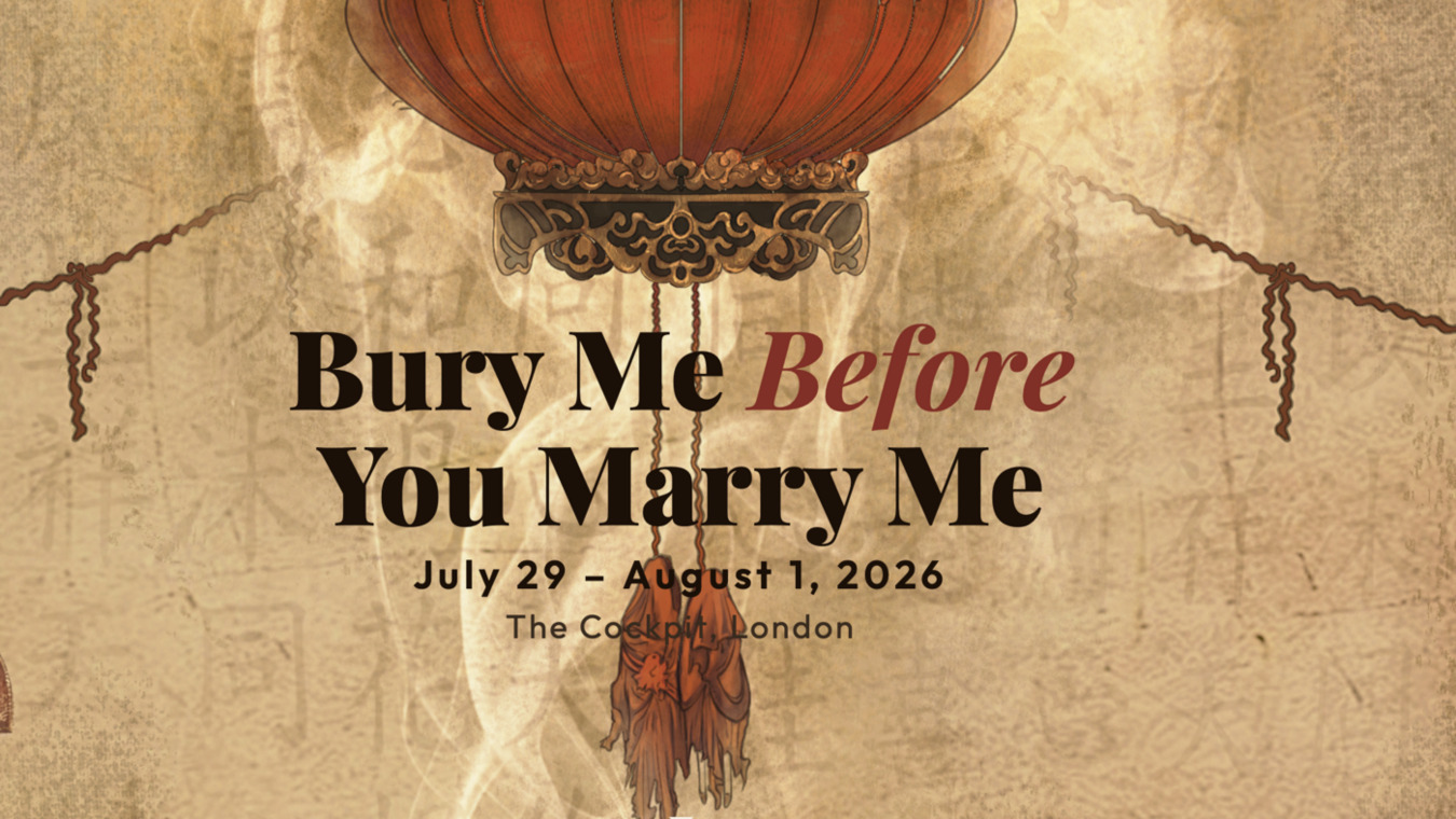 Bury Me Before You Marry Me is a play at The Cockpit theatre in London based around queer Chineses family.