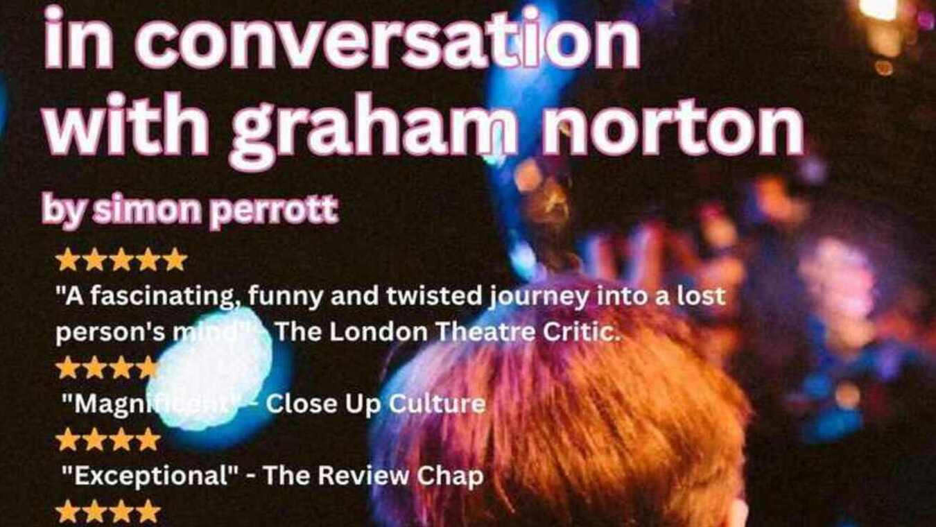 in conversation with graham Norton is a gay play at Waterloo East Theatre in London.