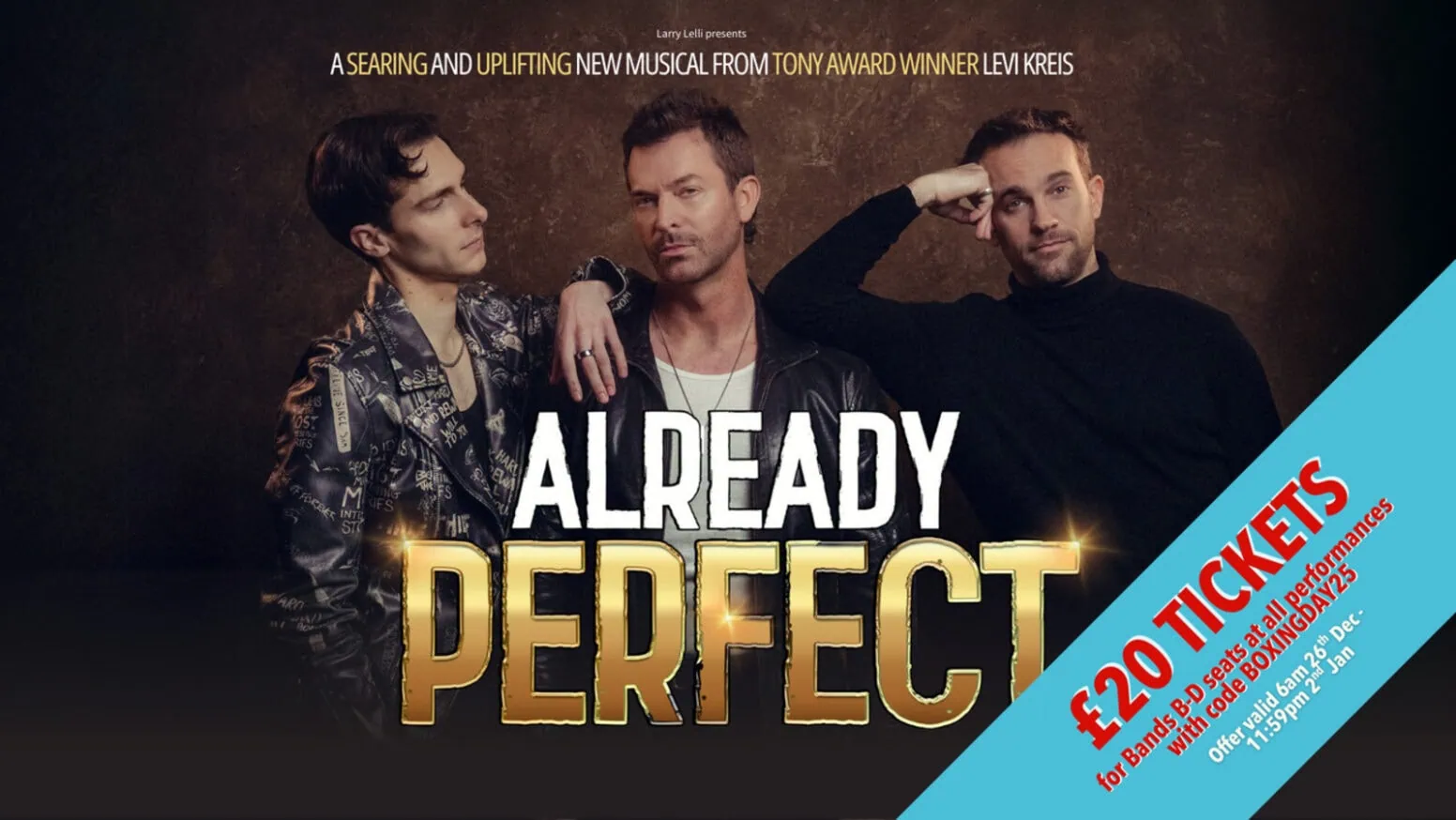 Already Perfect is a play about a gay man at King's Head Theatre in London.