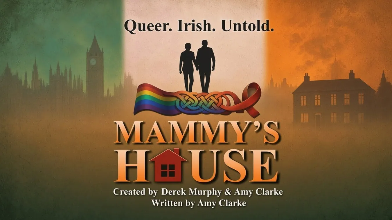 Mammy's House is a gay themed play being staged at the Gatehouse Theatre in London.