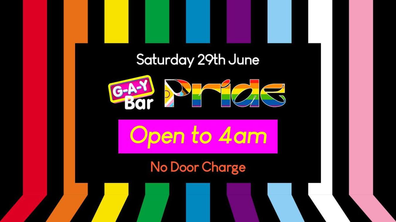 G-A-Y Bar becomes G-A-Y late for Pride In London