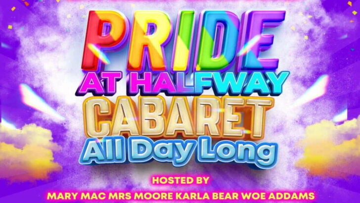 Pride In London Cabaret at Halfway