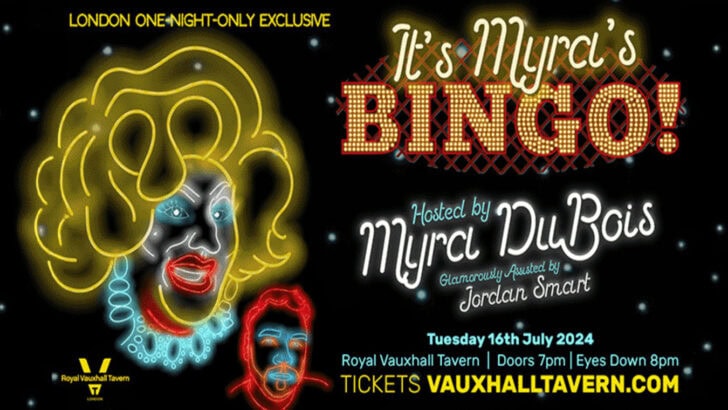 Myra’s Bingo at The Royal Vauxhall Tavern on 16 July ’24