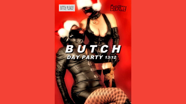 Butch Please Christmas Day Party at The Divine LGBTQ Club in London.