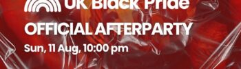 UK Black Pride After Party at Here Outernet in Soho, London