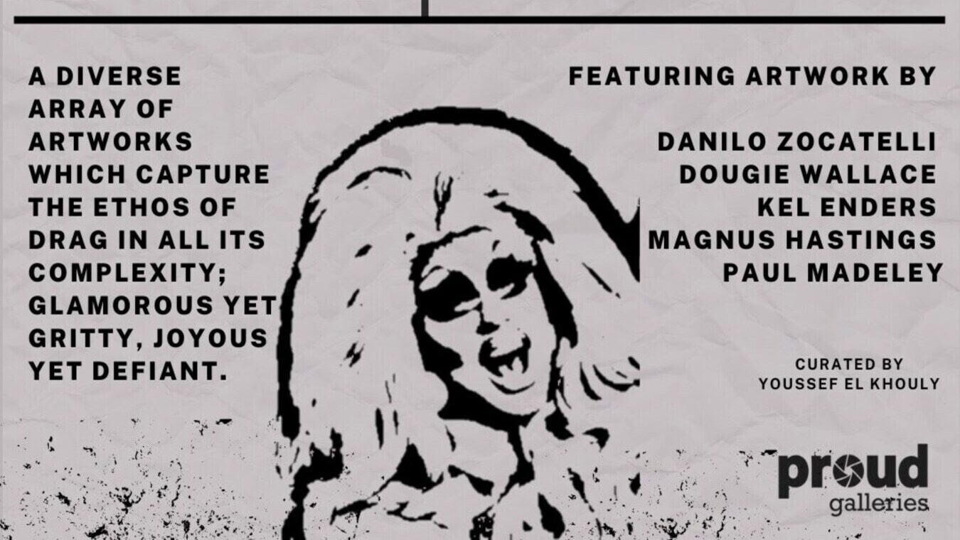 Drag: Observing the Glamour of Subversion exhibition in London