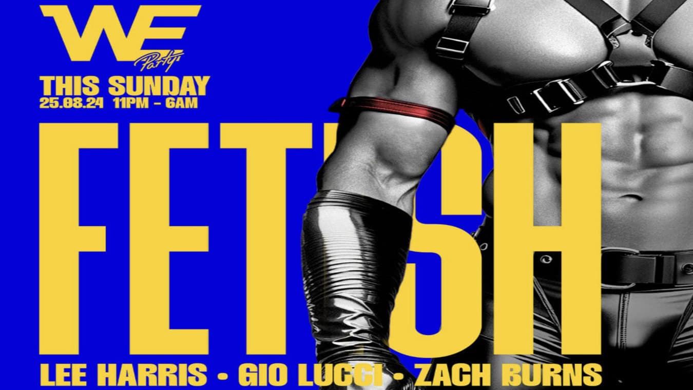 WE gay fetish party at Electric in Brixton, London this bank holiday.